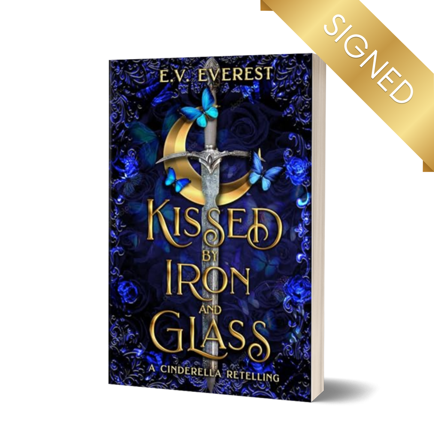 Kissed by Iron and Glass: Signed Paperback